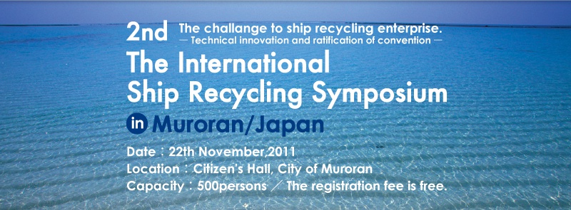 The Ship Recycling International Symposium in Muroran Japan